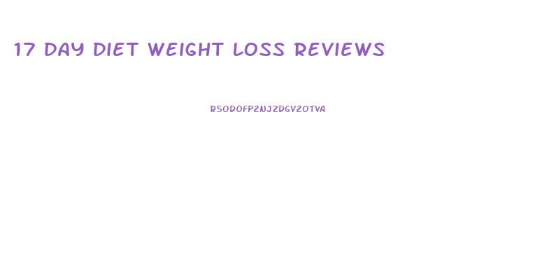 17 day diet weight loss reviews