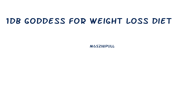 1db Goddess For Weight Loss Diet Plan