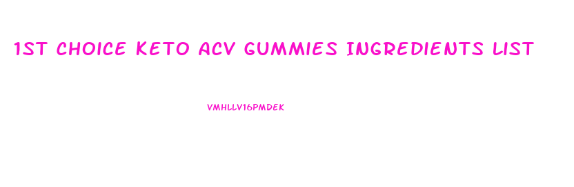 1st Choice Keto Acv Gummies Ingredients List