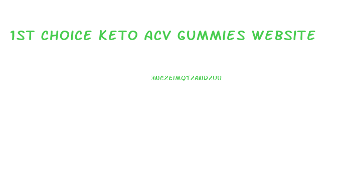 1st Choice Keto Acv Gummies Website