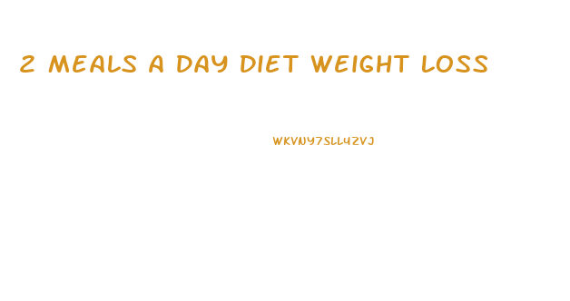 2 Meals A Day Diet Weight Loss