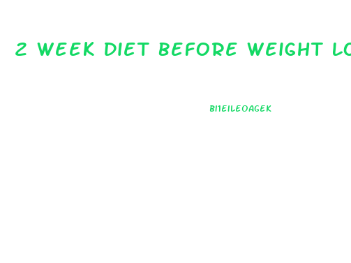 2 Week Diet Before Weight Loss Surgery