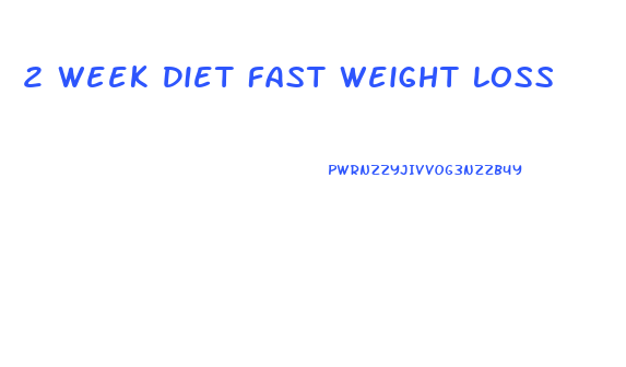 2 Week Diet Fast Weight Loss