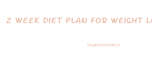 2 Week Diet Plan For Weight Loss