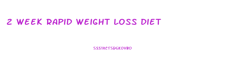 2 Week Rapid Weight Loss Diet