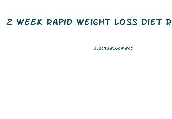 2 Week Rapid Weight Loss Diet Reviews