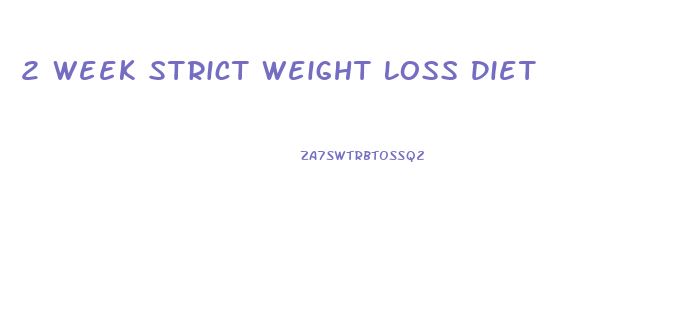 2 Week Strict Weight Loss Diet