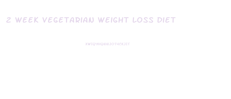 2 Week Vegetarian Weight Loss Diet