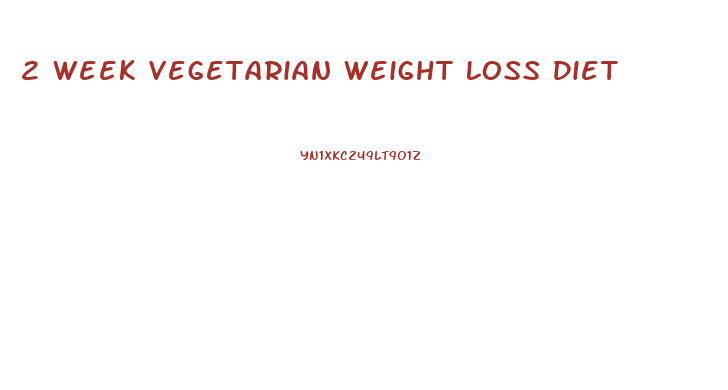 2 Week Vegetarian Weight Loss Diet