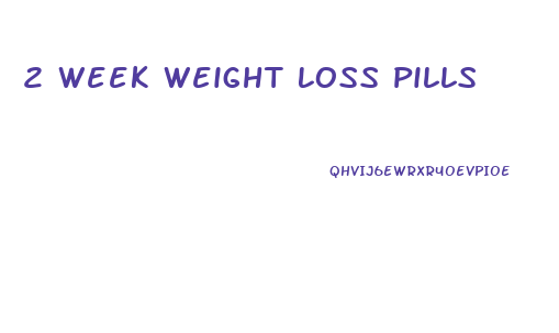 2 Week Weight Loss Pills
