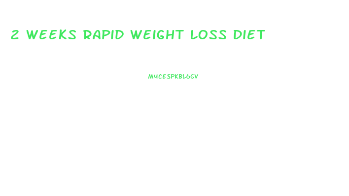 2 Weeks Rapid Weight Loss Diet