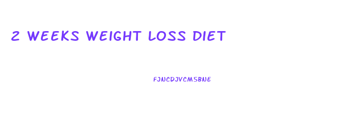 2 Weeks Weight Loss Diet