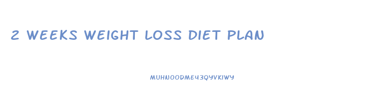 2 Weeks Weight Loss Diet Plan