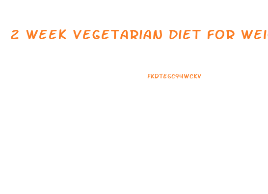 2 week vegetarian diet for weight loss