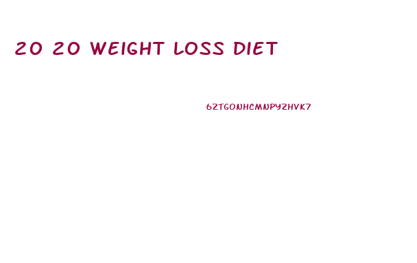 20 20 Weight Loss Diet