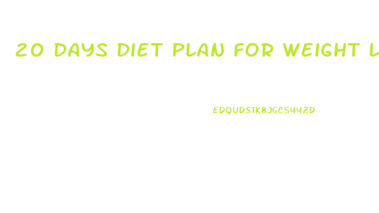 20 Days Diet Plan For Weight Loss