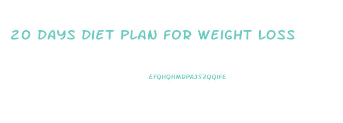 20 Days Diet Plan For Weight Loss