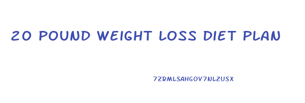 20 Pound Weight Loss Diet Plan