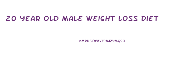 20 Year Old Male Weight Loss Diet