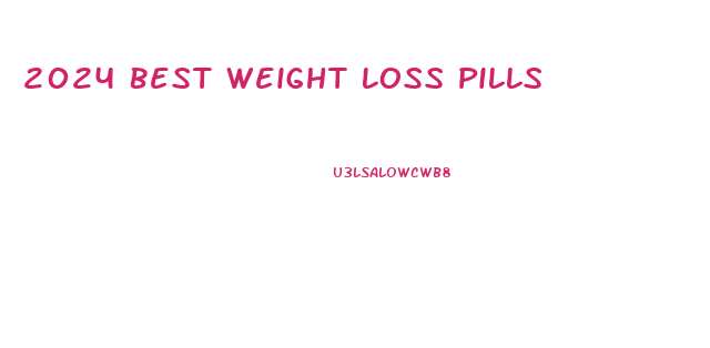 2024 Best Weight Loss Pills