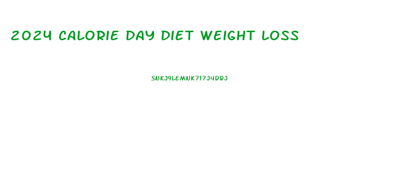 2024 Calorie Day Diet Weight Loss