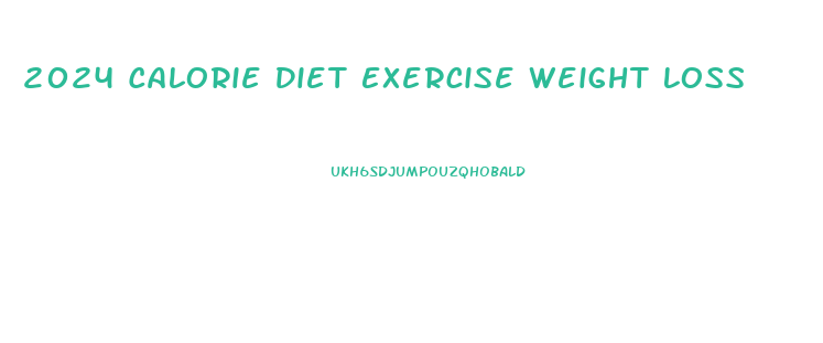 2024 Calorie Diet Exercise Weight Loss