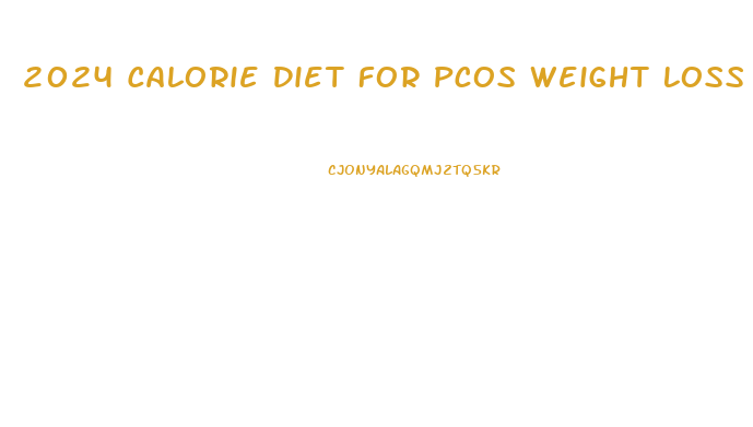 2024 Calorie Diet For Pcos Weight Loss