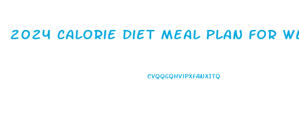 2024 Calorie Diet Meal Plan For Weight Loss