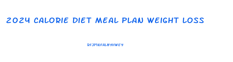 2024 Calorie Diet Meal Plan Weight Loss