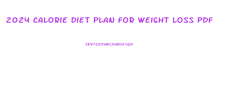 2024 Calorie Diet Plan For Weight Loss Pdf
