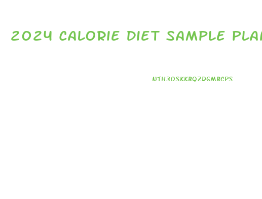 2024 Calorie Diet Sample Plan Weight Loss