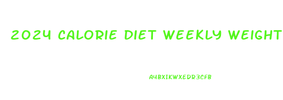 2024 Calorie Diet Weekly Weight Loss