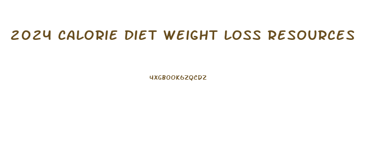 2024 Calorie Diet Weight Loss Resources