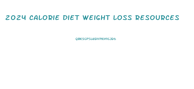 2024 Calorie Diet Weight Loss Resources