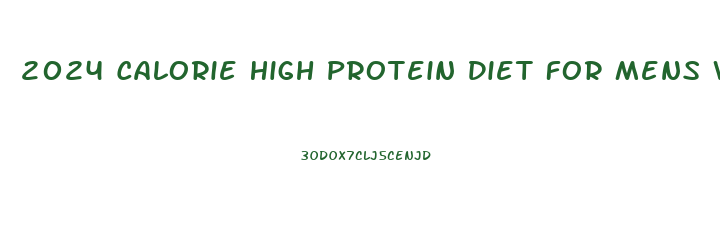 2024 Calorie High Protein Diet For Mens Weight Loss