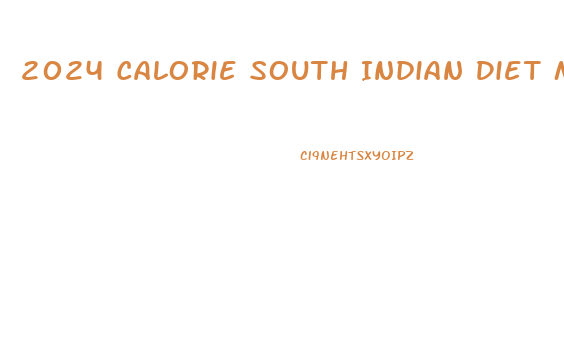 2024 Calorie South Indian Diet Menu Weight Loss