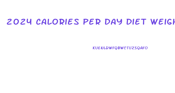 2024 Calories Per Day Diet Weight Loss