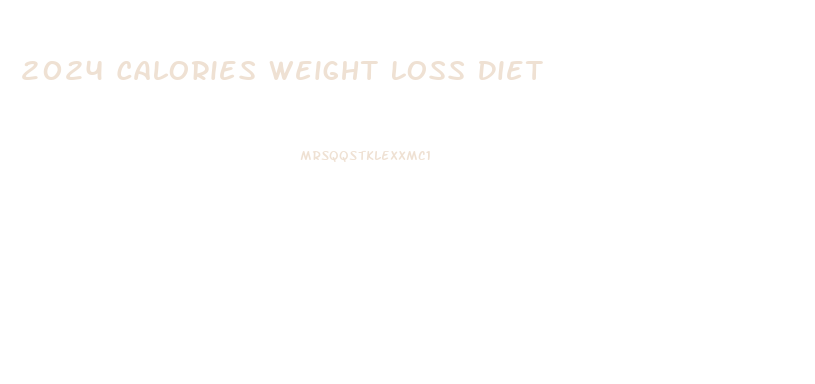 2024 Calories Weight Loss Diet