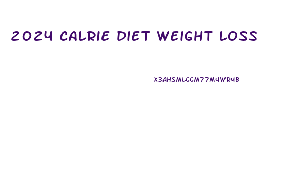 2024 Calrie Diet Weight Loss