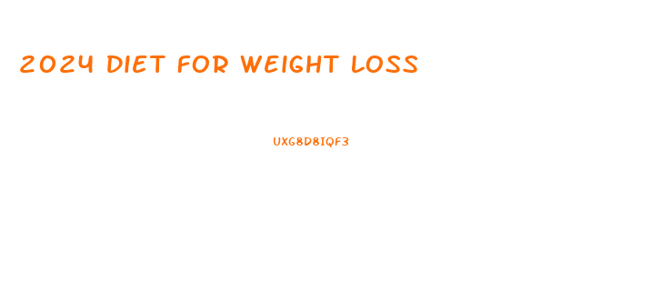 2024 Diet For Weight Loss