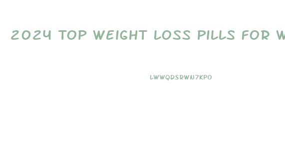 2024 Top Weight Loss Pills For Women