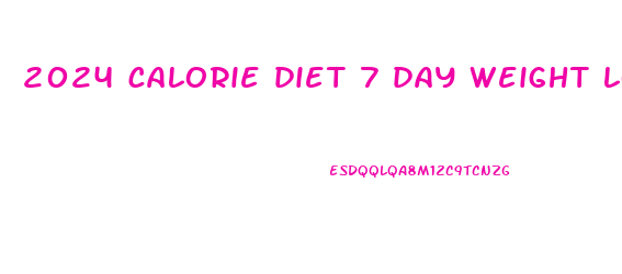 2024 calorie diet 7 day weight loss meal plan