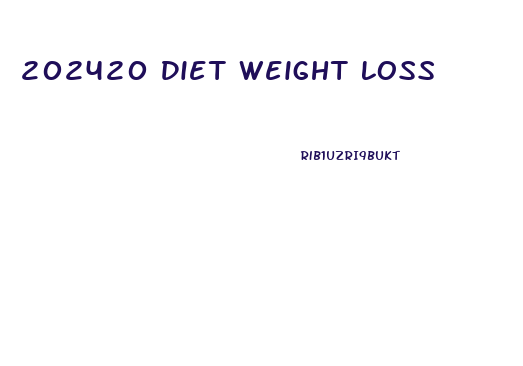 202420 Diet Weight Loss