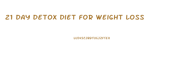 21 Day Detox Diet For Weight Loss