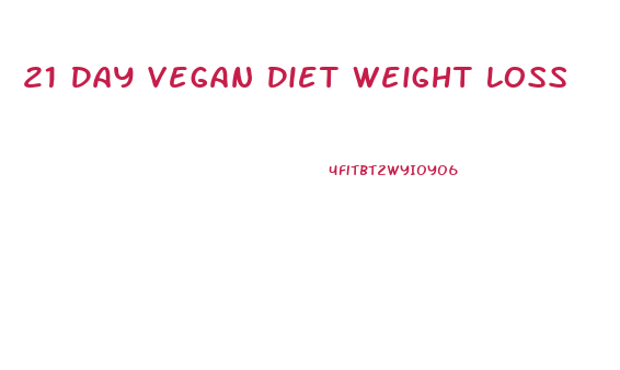 21 Day Vegan Diet Weight Loss