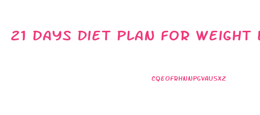 21 Days Diet Plan For Weight Loss Vegetarian