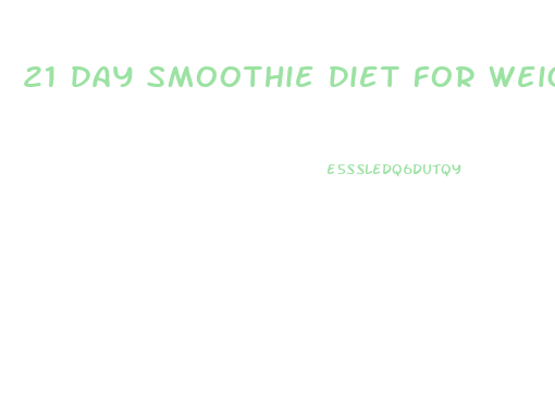 21 day smoothie diet for weight loss