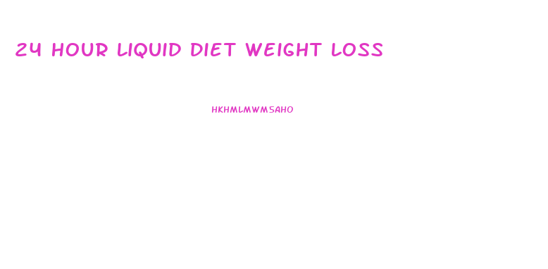 24 Hour Liquid Diet Weight Loss