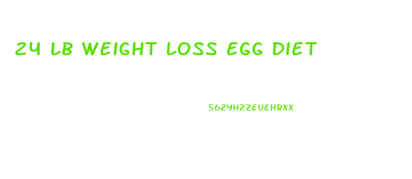 24 Lb Weight Loss Egg Diet