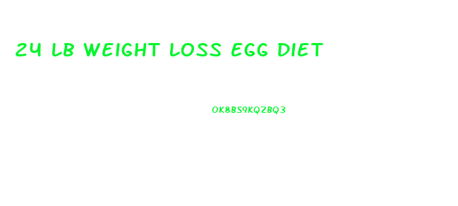 24 Lb Weight Loss Egg Diet